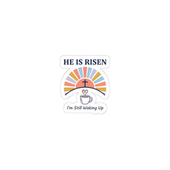 He Is Risen Coffee Sticker | Christian Easter, Faith-Based Humor