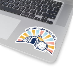 Let the Good News Roll Kiss-Cut Sticker | Christian Easter, He Is Risen