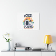 Easter: The Original Plot Twist Canvas | Christian Easter, He Is Risen
