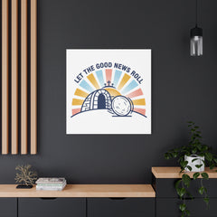 Let the Good News Roll Canvas | Christian Easter decor, He Is Risen wall art