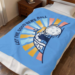 Let the Good News Roll Velveteen Blanket | Christian Easter, He Is Risen