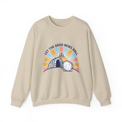 Let the Good News Roll Sweatshirt | Christian Easter, He Is Risen