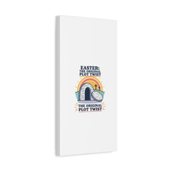 Easter: The Original Plot Twist Canvas | Christian Easter, He Is Risen