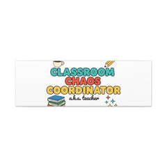 Classroom Chaos Coordinator Canvas | Teacher Appreciation, Teacher Gifts