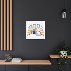 Let the Good News Roll Canvas | Christian Easter decor, He Is Risen wall art