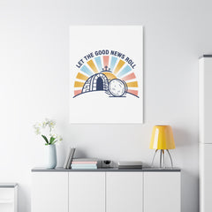 Let the Good News Roll Canvas | Christian Easter decor, He Is Risen wall art