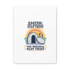 Easter: The Original Plot Twist Canvas | Christian Easter, He Is Risen