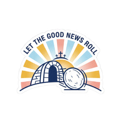 Let the Good News Roll Kiss-Cut Sticker | Christian Easter, He Is Risen