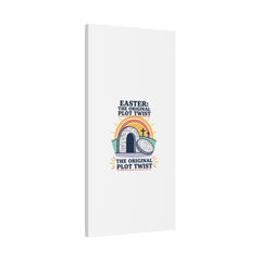 Easter: The Original Plot Twist Canvas | Christian Easter, He Is Risen