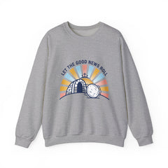 Let the Good News Roll Sweatshirt | Christian Easter, He Is Risen