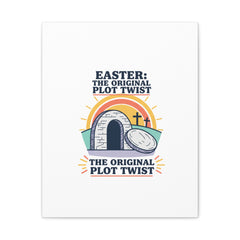 Easter: The Original Plot Twist Canvas | Christian Easter, He Is Risen