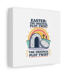 Easter: The Original Plot Twist Canvas | Christian Easter, He Is Risen