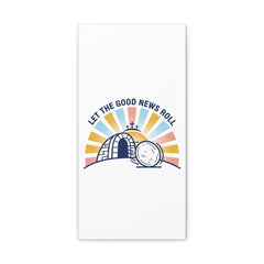 Let the Good News Roll Canvas | Christian Easter decor, He Is Risen wall art