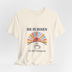 He Is Risen Tee | Christian Easter Shirt, Faith-Based Humor