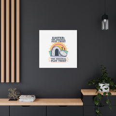 Easter: The Original Plot Twist Canvas | Christian Easter, He Is Risen