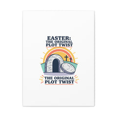 Easter: The Original Plot Twist Canvas | Christian Easter, He Is Risen