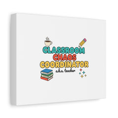 Classroom Chaos Coordinator Canvas | Teacher Appreciation, Teacher Gifts