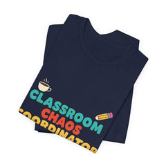 Classroom Chaos Coordinator Unisex Jersey Short Sleeve Tee