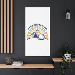 Let the Good News Roll Canvas | Christian Easter decor, He Is Risen wall art