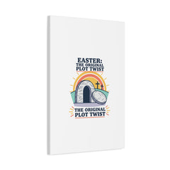 Easter: The Original Plot Twist Canvas | Christian Easter, He Is Risen