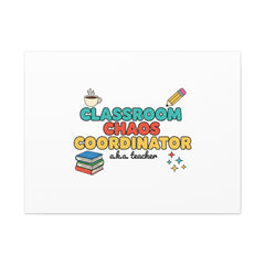 Classroom Chaos Coordinator Canvas | Teacher Appreciation, Teacher Gifts