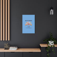 He Is Risen I'm Still Waking Up Canvas | Christian Easter decor, faith-based humor