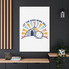 Let the Good News Roll Canvas | Christian Easter decor, He Is Risen wall art