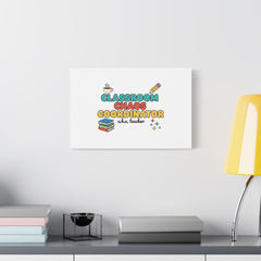 Classroom Chaos Coordinator Canvas | Teacher Appreciation, Teacher Gifts