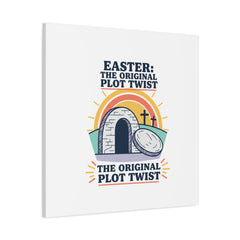 Easter: The Original Plot Twist Canvas | Christian Easter, He Is Risen