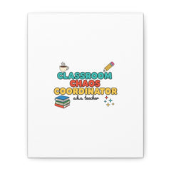 Classroom Chaos Coordinator Canvas | Teacher Appreciation, Teacher Gifts