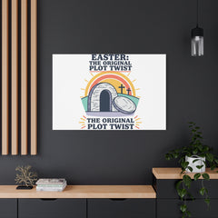 Easter: The Original Plot Twist Canvas | Christian Easter, He Is Risen
