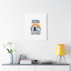 Easter: The Original Plot Twist Canvas | Christian Easter, He Is Risen