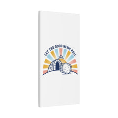 Let the Good News Roll Canvas | Christian Easter decor, He Is Risen wall art