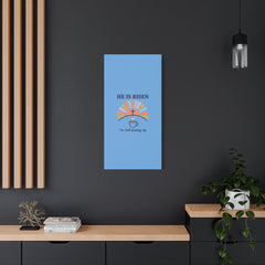 He Is Risen I'm Still Waking Up Canvas | Christian Easter decor, faith-based humor