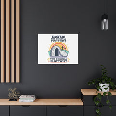 Easter: The Original Plot Twist Canvas | Christian Easter, He Is Risen