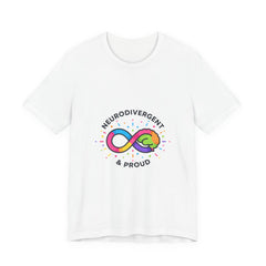 Neurodivergent & Proud Infinity Tee | Autism Acceptance, Autistic Pride