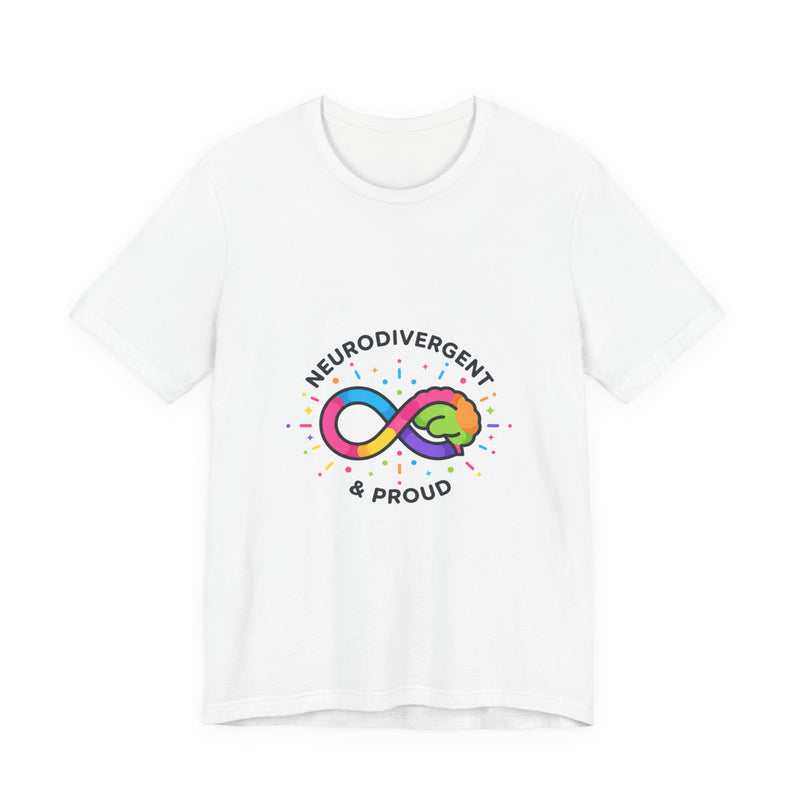 Neurodivergent & Proud Infinity Tee | Autism Acceptance, Autistic Pride
