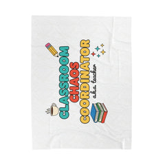 Classroom Chaos Coordinator Velveteen Blanket | Teacher Appreciation, Teacher Life