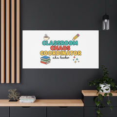 Classroom Chaos Coordinator Canvas | Teacher Appreciation, Teacher Gifts