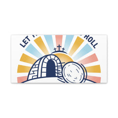 Let the Good News Roll Canvas | Christian Easter decor, He Is Risen wall art