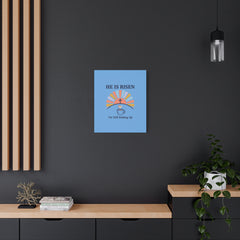 He Is Risen I'm Still Waking Up Canvas | Christian Easter decor, faith-based humor