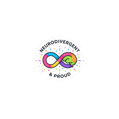 Neurodivergent & Proud Kiss-Cut Stickers | Autism Acceptance, Autistic Pride