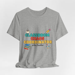 Classroom Chaos Coordinator Unisex Jersey Short Sleeve Tee