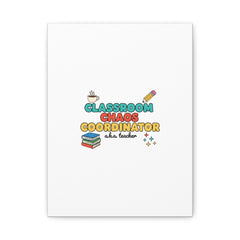 Classroom Chaos Coordinator Canvas | Teacher Appreciation, Teacher Gifts