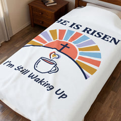 He Is Risen Coffee Mug Design Velveteen Blanket | Christian Easter, Faith-Based Humor