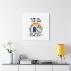 Easter: The Original Plot Twist Canvas | Christian Easter, He Is Risen