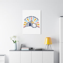 Let the Good News Roll Canvas | Christian Easter decor, He Is Risen wall art
