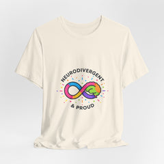 Neurodivergent & Proud Infinity Tee | Autism Acceptance, Autistic Pride