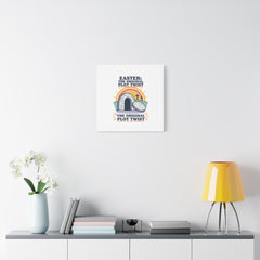 Easter: The Original Plot Twist Canvas | Christian Easter, He Is Risen