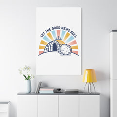 Let the Good News Roll Canvas | Christian Easter decor, He Is Risen wall art